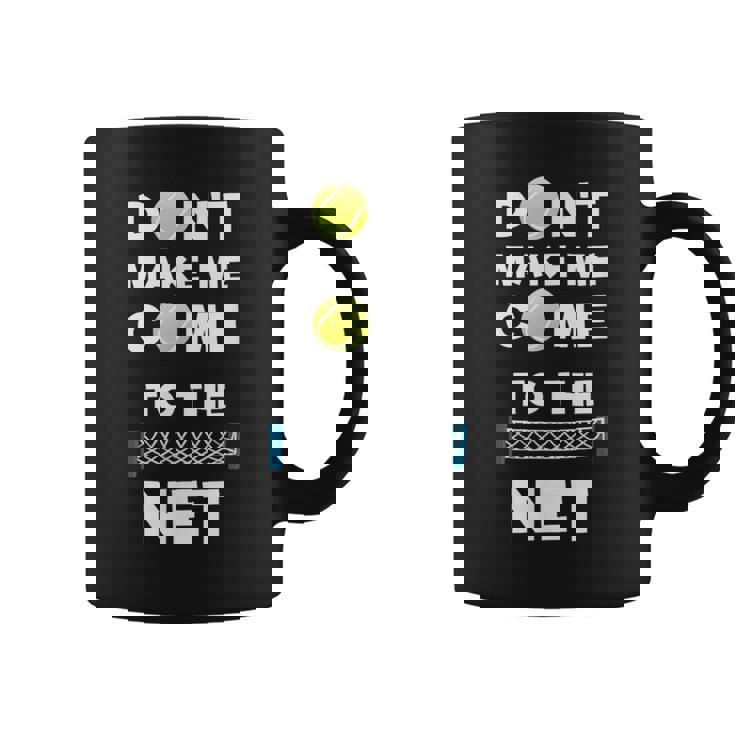 No Me Hagasenir A La Red Me Encanta El Tenis Taza de café