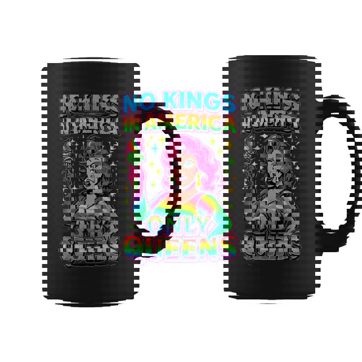 No Kings In America Only Queens Queer Ally Gay Pride Coffee Mug