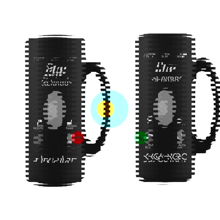 Palau Is Calling And Gotta Go パラオシャツ コーヒーマグ