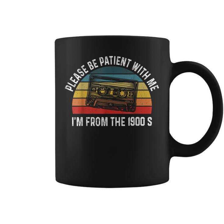 Please Be Patient With Me I'm From The 1900S Humorous Saying Coffee Mug -  Seseable