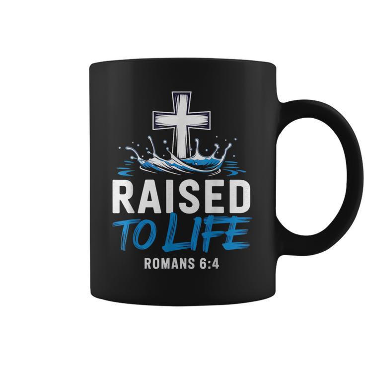Raised To Life Water Baptism Bible Verse Christian Baptized Coffee Mug
