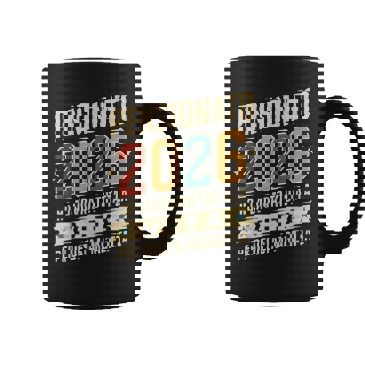 Uomo Pensione Regalo Papà Collega Divertente Pensionato 2026 Tazze