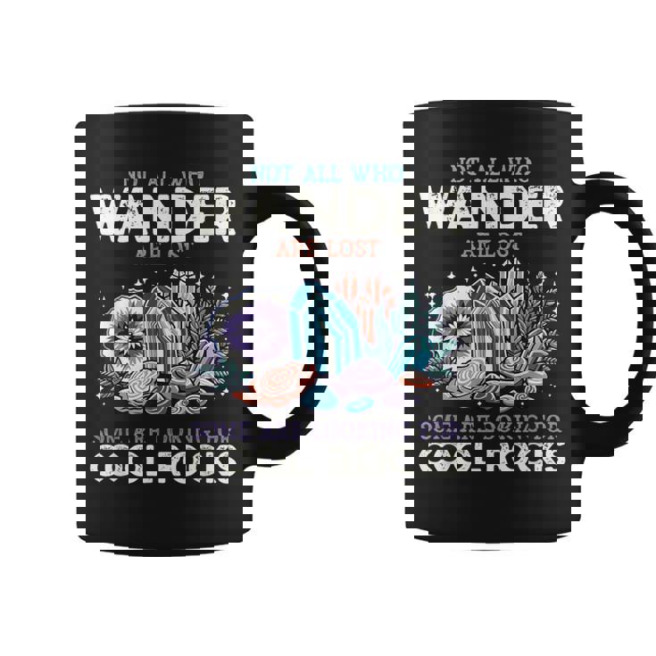 Wander Are Lostome Looking For Rocks Geologist コーヒーマグ