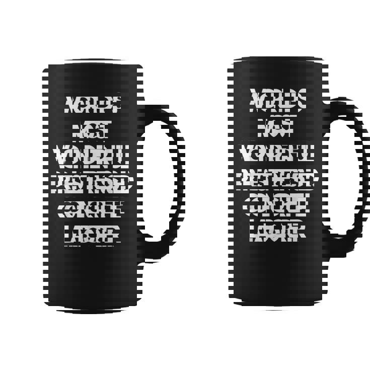 World's Most Wonderful プレストレストコンクリート労働者 コーヒーマグ