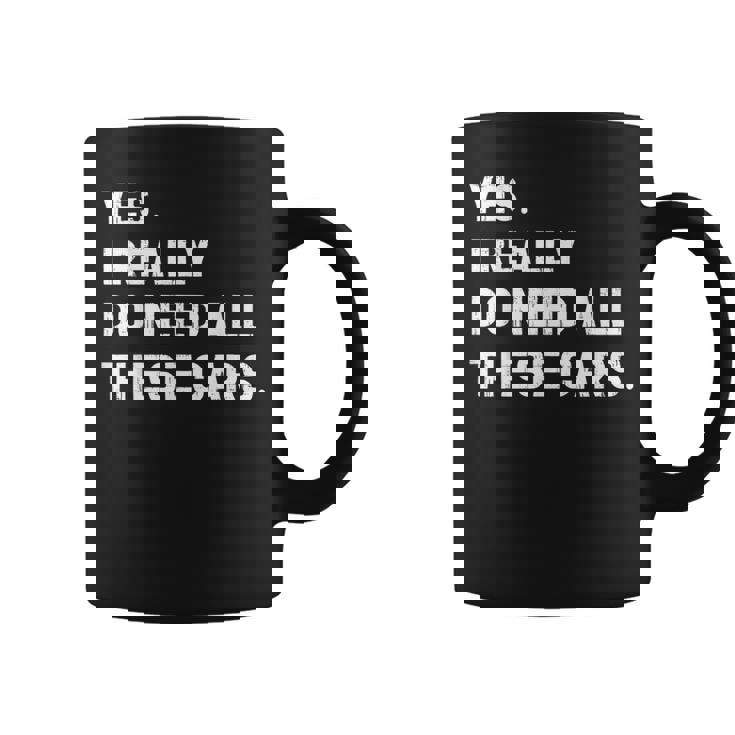 Yes I Really Do Need All These Cars 面白い車 コーヒーマグ