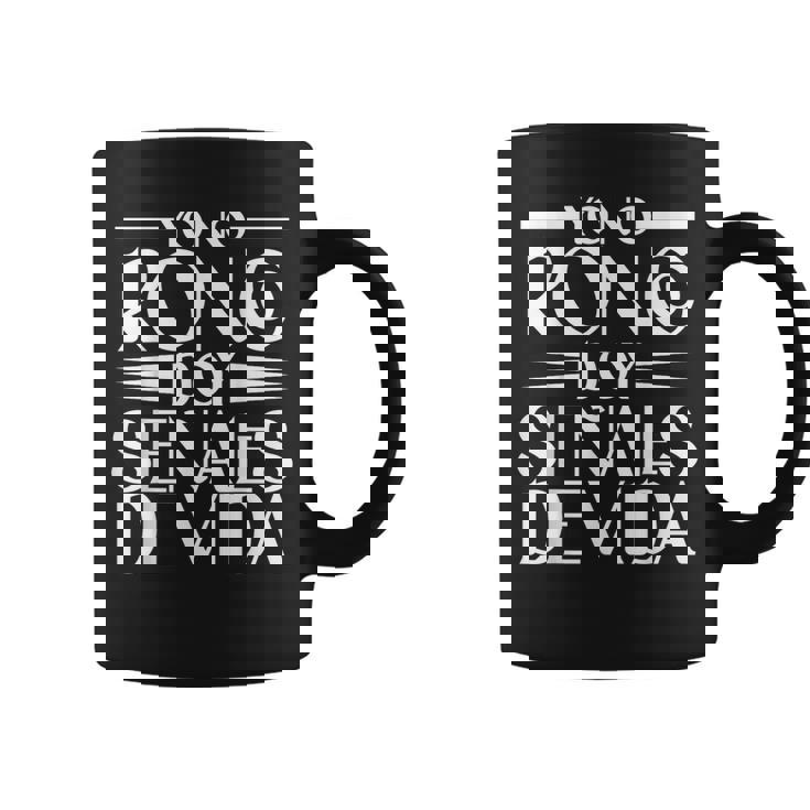 Yo No Ronco Doyeñales Deida Humor Hispano Divertido Mexicano Taza de café