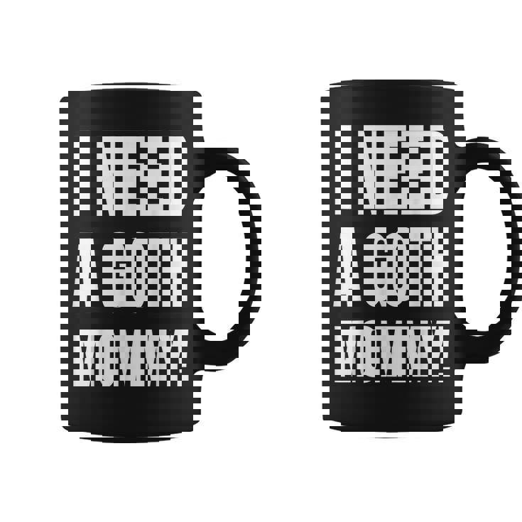 ゴスマミーが必要おもしろいゴシック・マザー・ラバー コーヒーマグ