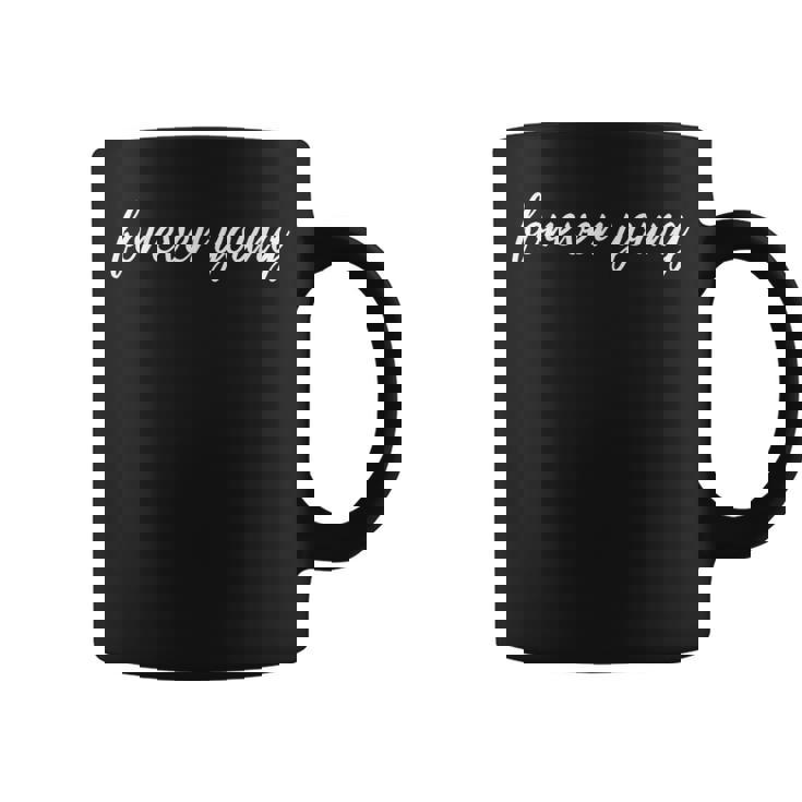 フォーエバー・ヤング コーヒーマグ