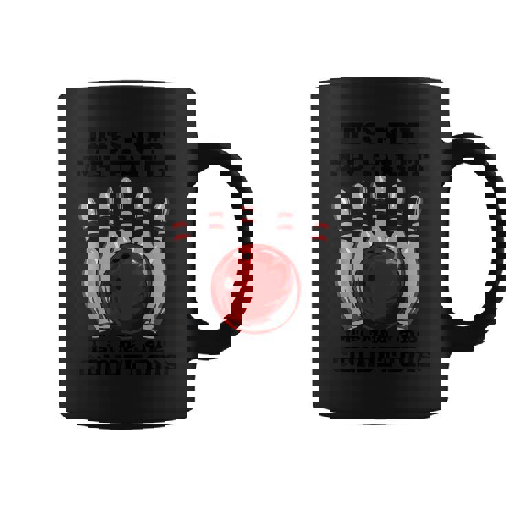 ボウリング It's Not My Fault It's The Lane Conditions ボウラー コーヒーマグ