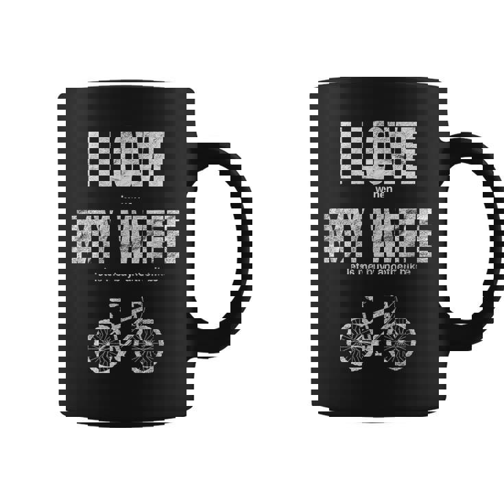 マウンテンバイク I Love When My Wife Lets Me Buy Another Bike コーヒーマグ