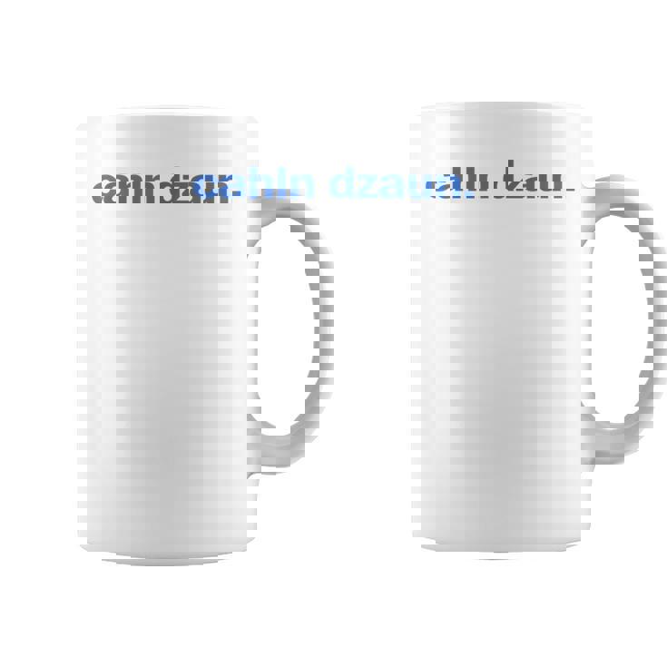 Cálmate Cahln Dzaun Taza de café