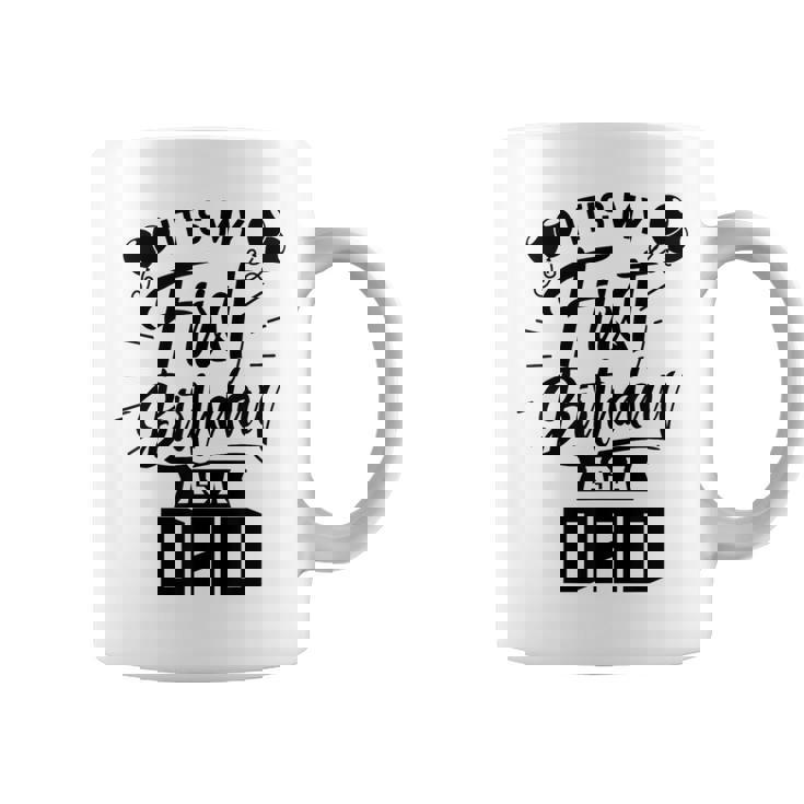 È Il Mio Primo Compleanno Da Papà Papà Festa Papà Papà Tazze