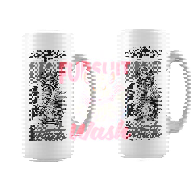 My Fursuit Is In The Wash Furry Fandom。 コーヒーマグ