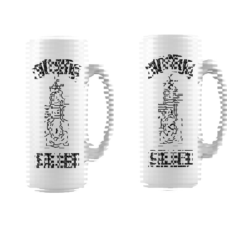 Twotroke Is All I Needs 面白いオートバイ愛好家ダートバイク コーヒーマグ