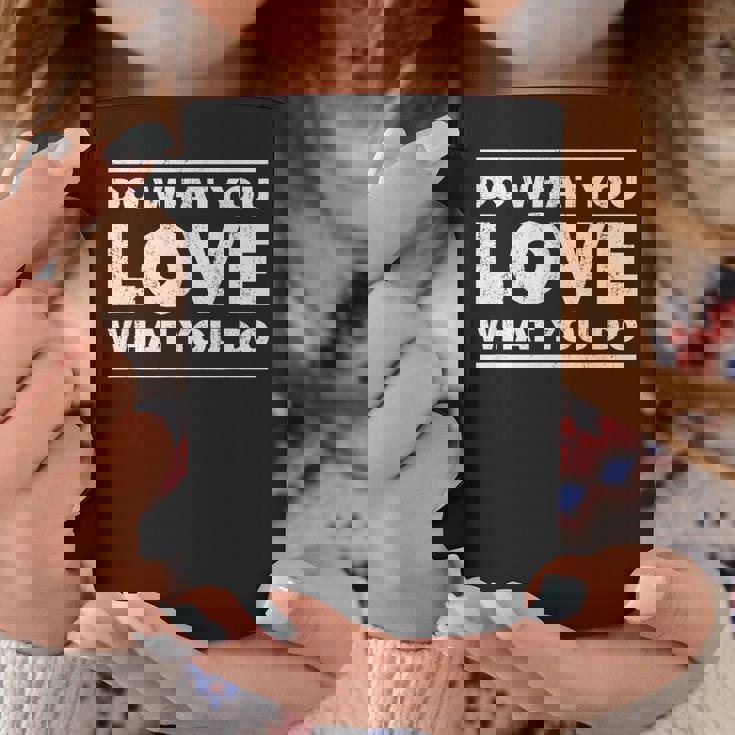 Do What You Love What You Do インスピレーショナルな職業 コーヒーマグ 面白い贈り物