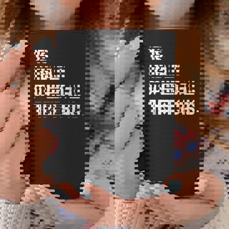 Yes I Really Do Need All These Cars 面白い車 コーヒーマグ 面白い贈り物