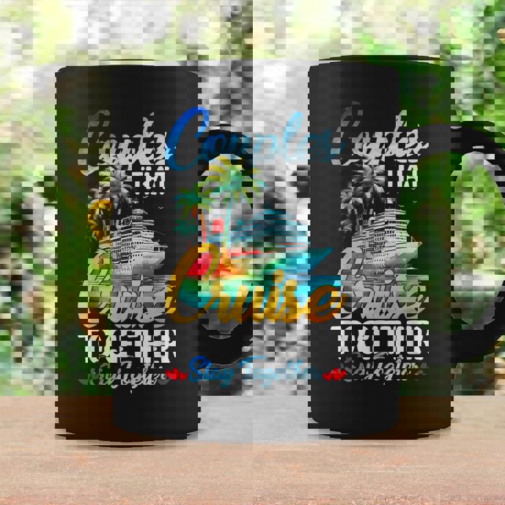 Couples That Cruise Together Stay Together Couples Cruising Coffee Mug Gifts ideas Couples That Cruise Together Stay Together Couples Cruising Coffee Mug Gifts ideas