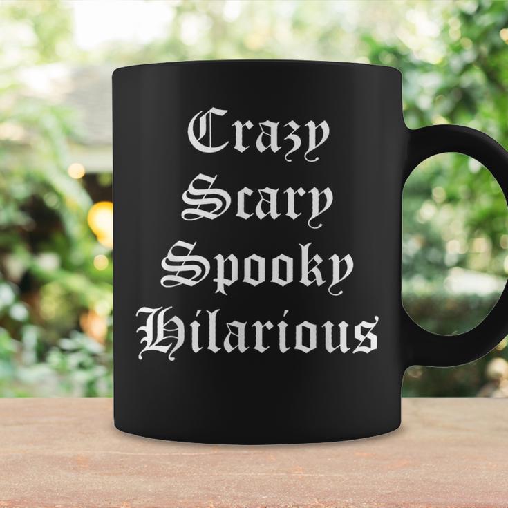 Crazy Scary Spooky Hilarious Coffee Mug Gifts ideas Crazy Scary Spooky Hilarious Coffee Mug Gifts ideas