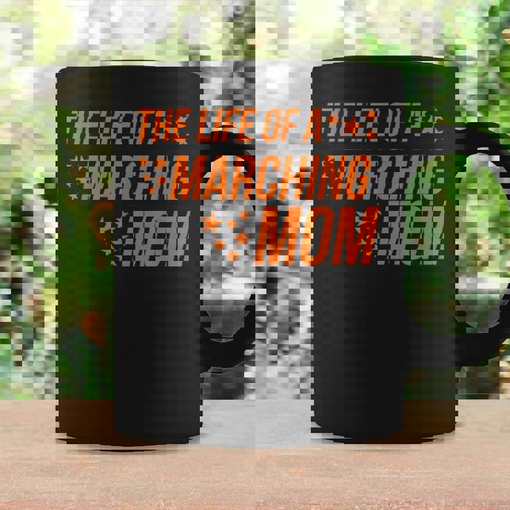 Life Of a Marching Mom Band Parent Support Competition Coffee Mug Gifts ideas