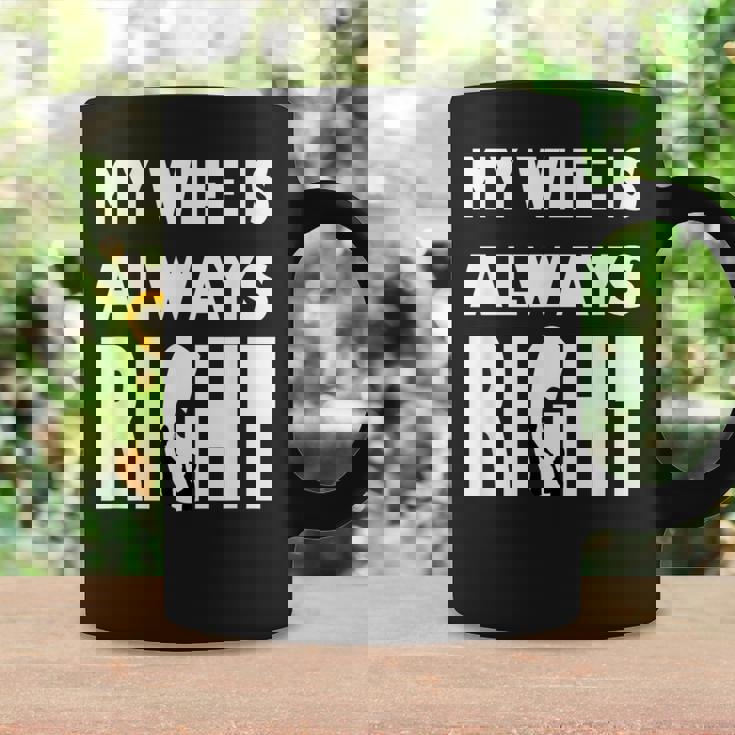 My Wife Is Always RightFor Good Husband コーヒーマグ ギフトのアイデア