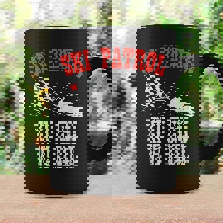 スキーパトロールの言い You Fall We Haul 面白いスキーパトロール コーヒーマグ ギフトのアイデア