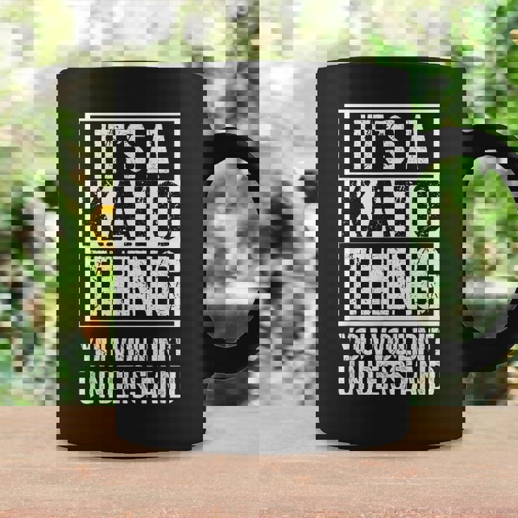 加藤苗字名字 A Kato Thing You Wouldn't Understand Family Name コーヒーマグ ギフトのアイデア