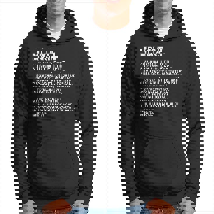 Homme Humour Prénom Personnalisé Mickael Définition Sweat à capuche