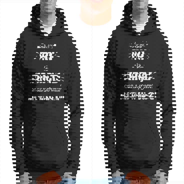 Humour Professeur De Français Homme Cool Prof De Français Sweat à capuche