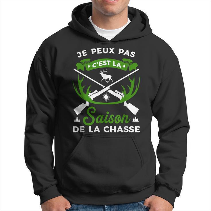 Je Peux Pas C'est Laaison De La Chasse Chasse Chasseur Sweat à capuche