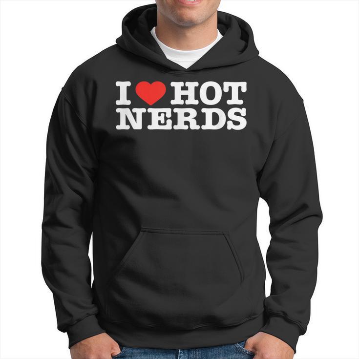I Love Hot Nerds Sweat à capuche