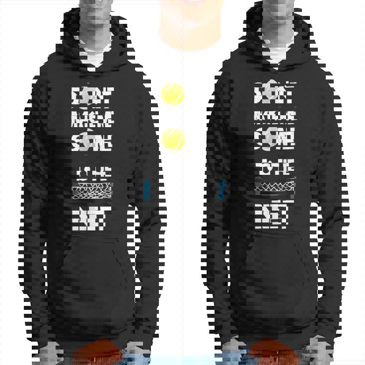 No Me Hagasenir A La Red Me Encanta El Tenis Sudadera