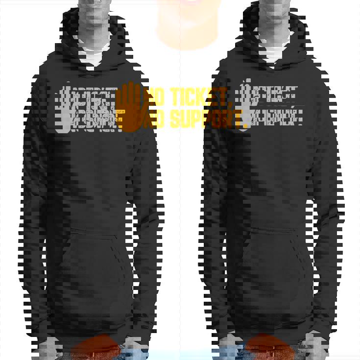 No Ticket Noupport Informatique Admin Travail Emploi Sweat à capuche