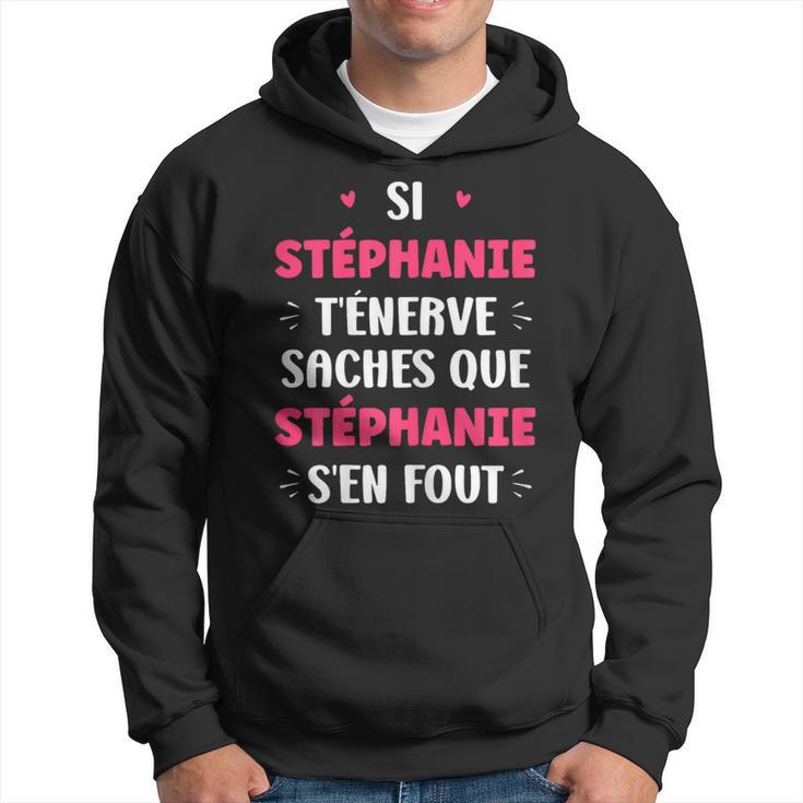 Nomtéphanie T'énerve Humourtéphanie Sweat à capuche