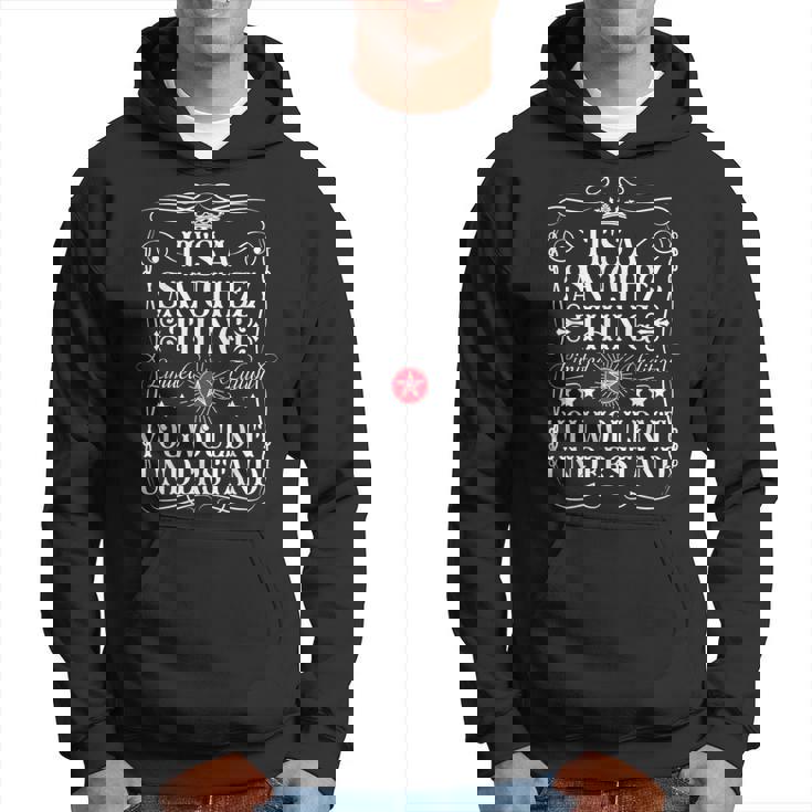 Sánchez Nombre Es Una Cosaánchez Que No Entendería Sudadera