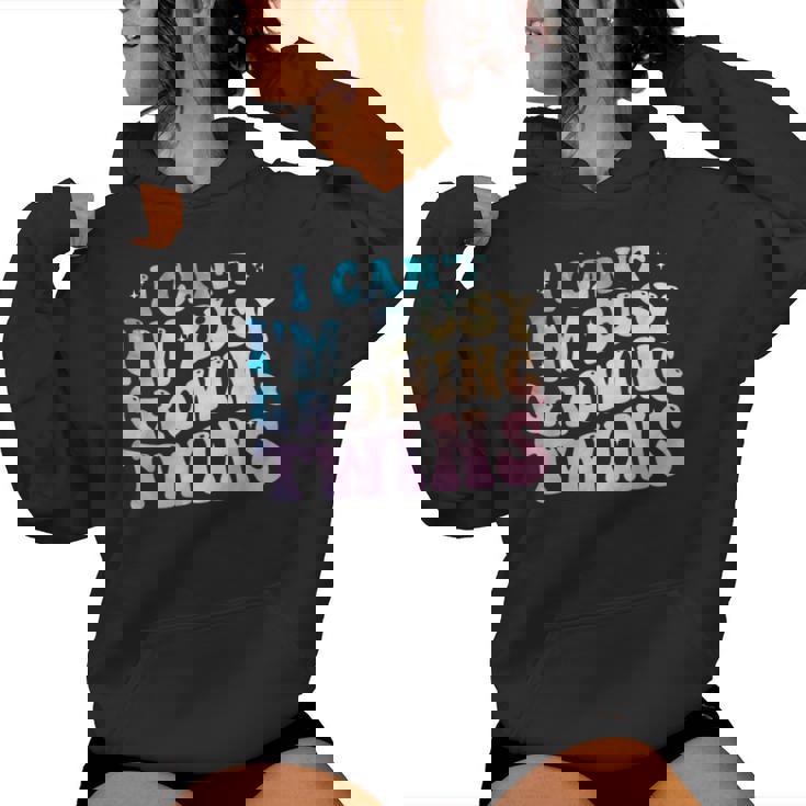 I Can't I'm Busy Growing Twins Twin Expecting Mom Pregnancy Women Hoodie