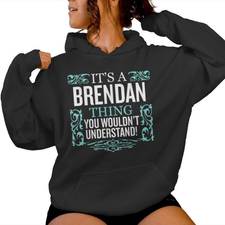 Es Lo De Brendan Que No Entenderías Hombres Es Divertidos Sudadera con capucha para mujer