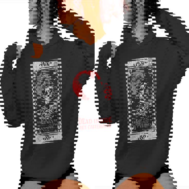 Tarot Card Mom Dead Inside But Caffeinated Skeleton Women Hoodie