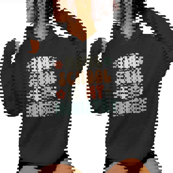 Home School Is My Ministry Homeschool Mom Christian Faith Women Hoodie