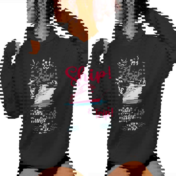 Mother Daughter 2025 Vacation Trip Matching Cruise Ship Women Hoodie