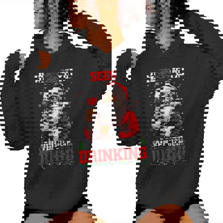 He Sees When You're Drinking Christmas Santa Drinking Wine Women Hoodie