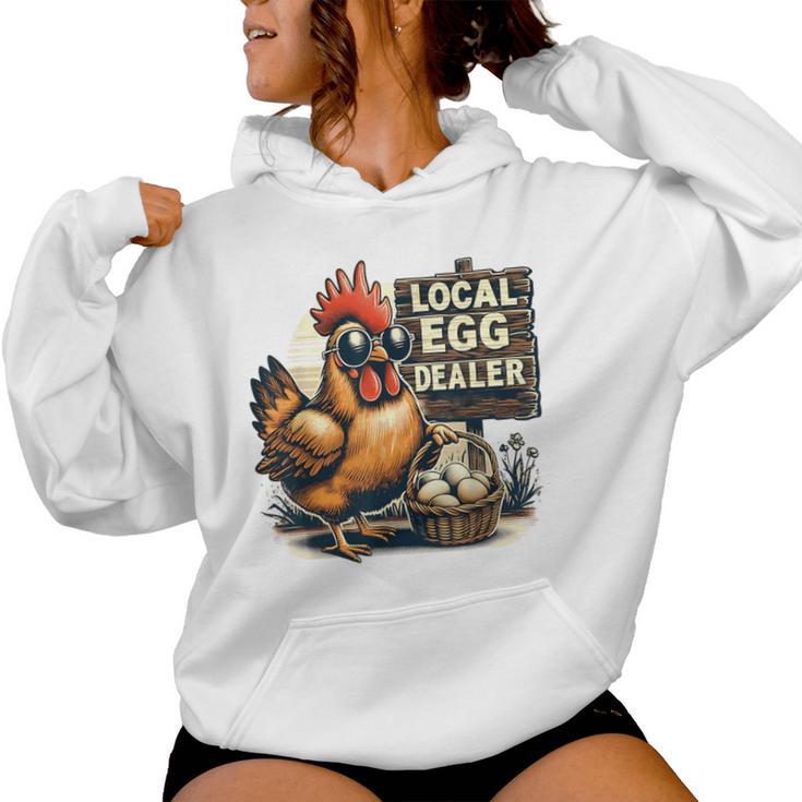 Local Egg Dealer Chicken Farmer Farm Chicken Women Hoodie