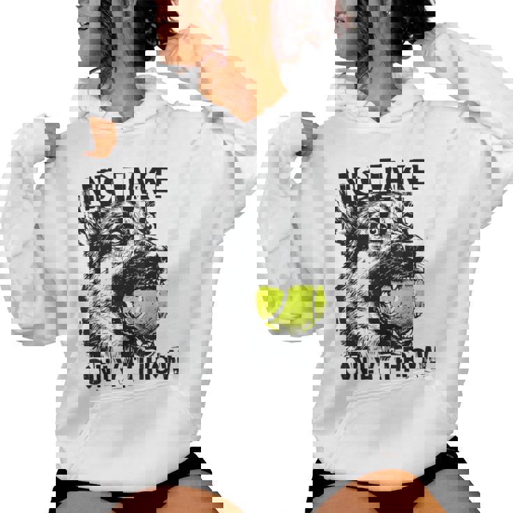 No Take Only Throw Tennis Ball German Shepherd Dog Mom Women Hoodie