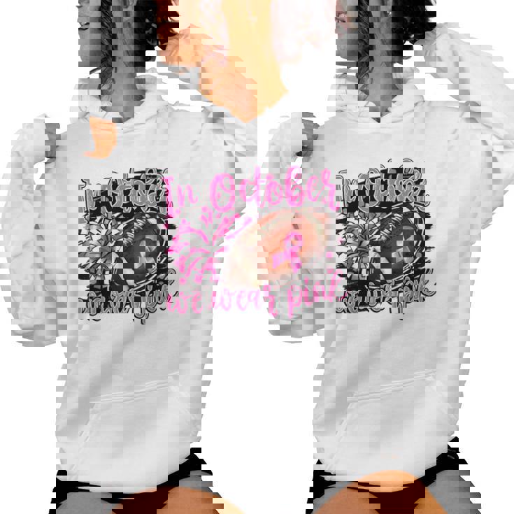 In October We Wear Pink Football Breast Cancer Cheer Mom Women Hoodie