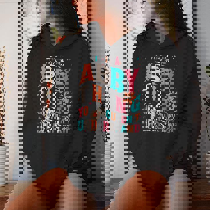 It's Abby Thing You Wouldn't Understand Abby Groovy レディースパーカー 彼女への贈り物