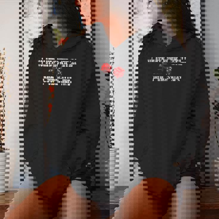 No Matter How They Fall Do Your Best Always ダイス レディースパーカー 彼女への贈り物