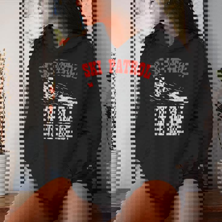 スキーパトロールの言い You Fall We Haul 面白いスキーパトロール レディースパーカー 彼女への贈り物