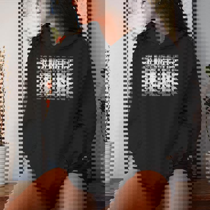 愉快な飲酒ユーモア You Might Be Drunk レディースパーカー 彼女への贈り物