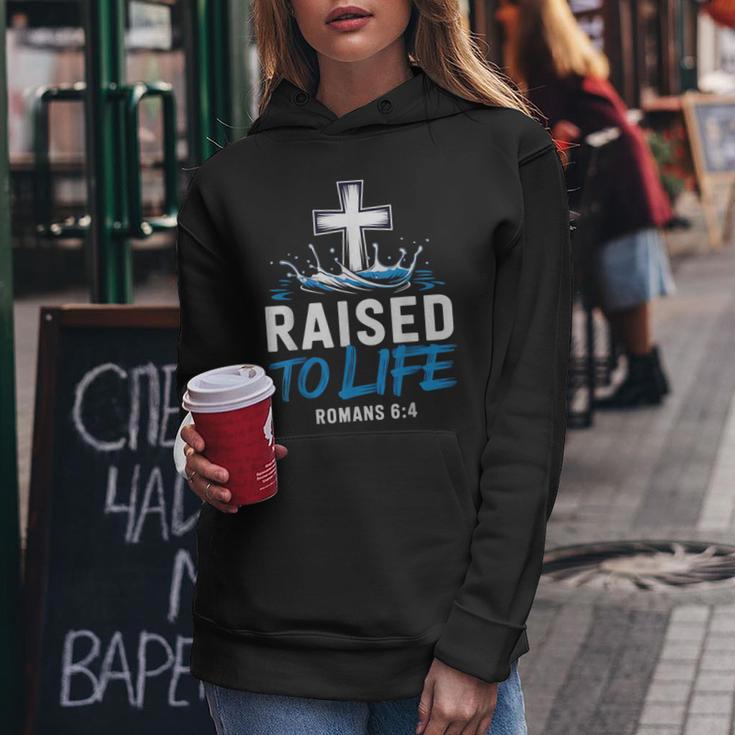 Raised To Life Water Baptism Bible Verse Christian Baptized Women Hoodie Unique Gifts