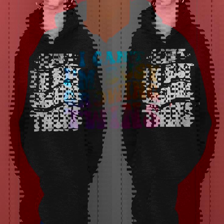 I Can't I'm Busy Growing Twins Twin Expecting Mom Pregnancy Women Hoodie