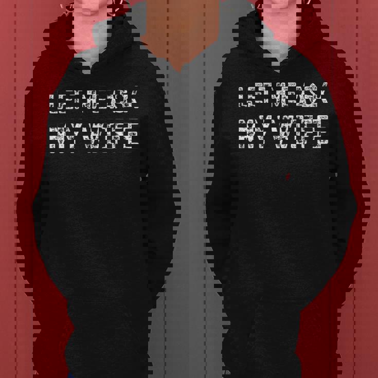 Let Me Ask My Wife ay Husband Life ユーモア レディースパーカー